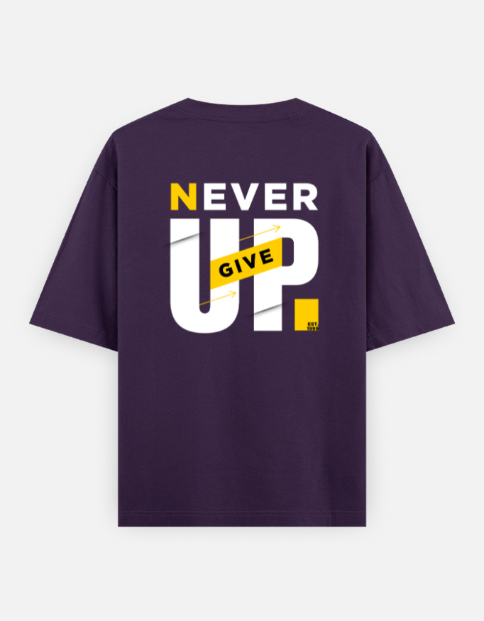 Never Give Up Oversized Classic T-Shirt - Image 16