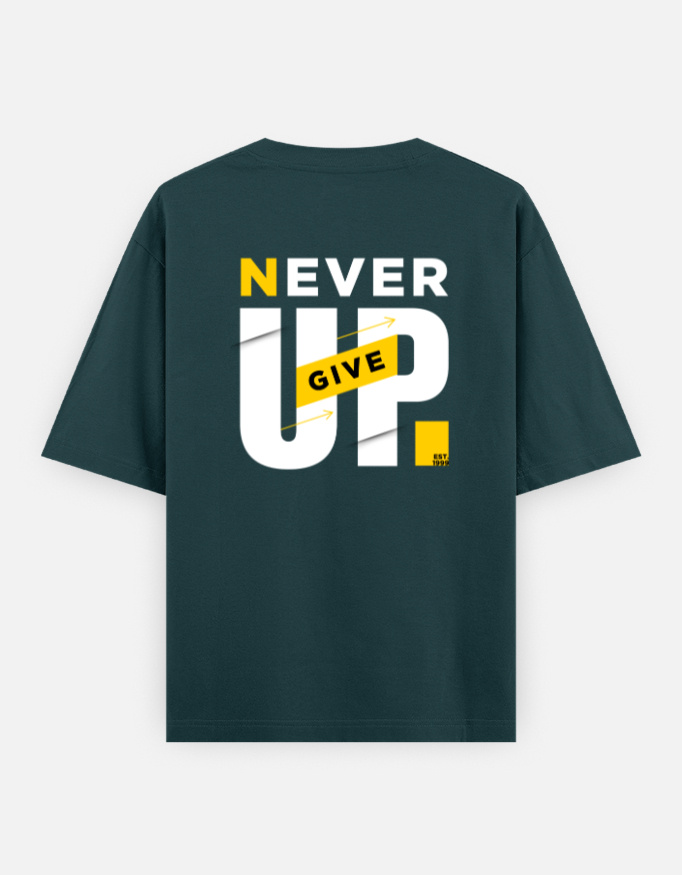Never Give Up Oversized Classic T-Shirt - Image 17