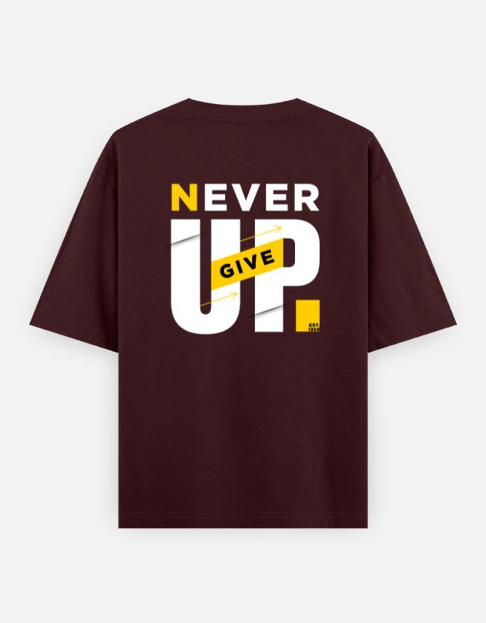 Never Give Up Oversized Classic T-Shirt - Image 15