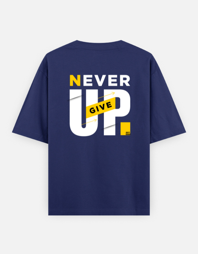 Never Give Up Oversized Classic T-Shirt - Image 13